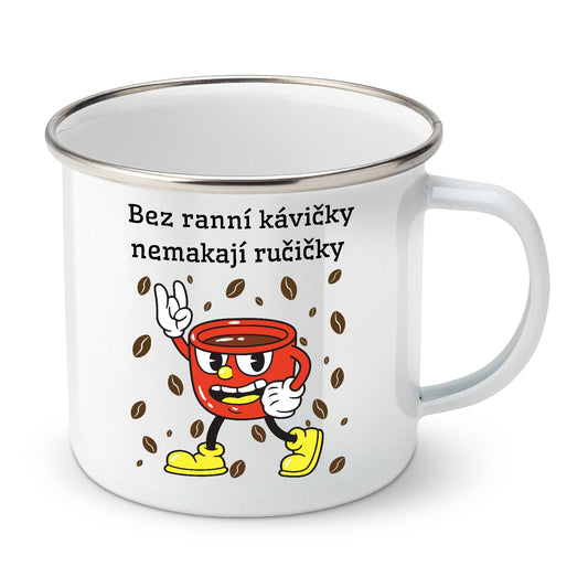 Bílý smaltovaný plechový hrnek motiv Bez ranní kávičky...