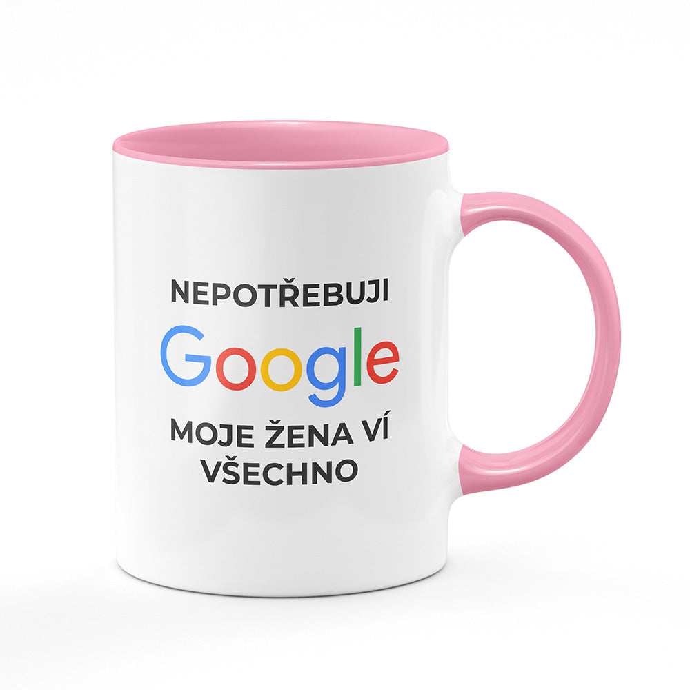 Keramický hrnek bílý s růžovým lemem vnitřkem a uchem motiv Nepotřebuji google...